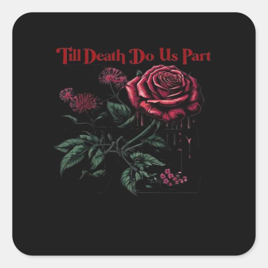 Till Death Do Us Part Classic - Liefde Ontwerp Vierkante Sticker (Voorkant)