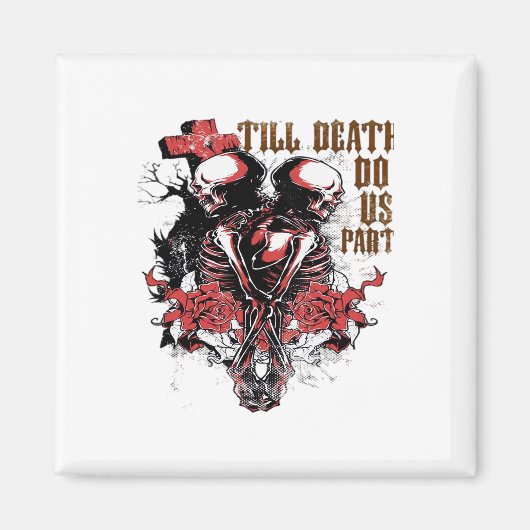 Till Death Do Us Part Essential beroemd gemaakt do Magneet (Voorkant)