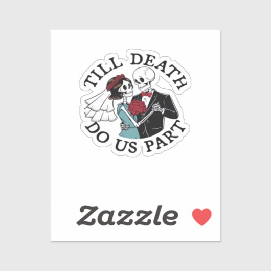 Till Death Do Us Part Essential beroemd gemaakt do Sticker (Vel)