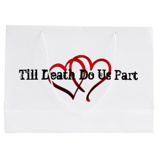 Till Death Do Us Part Geschenktas Groot Cadeauzakje (Achterkant)