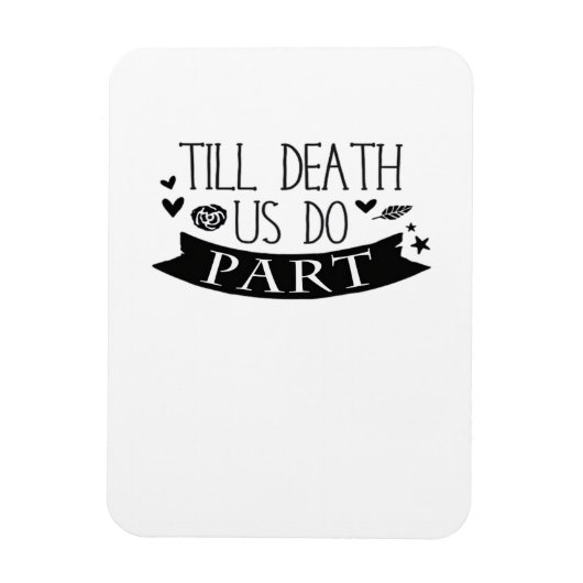 Till Death Do Us Part Huwelijksgeloften Classic Magneet (Verticaal)