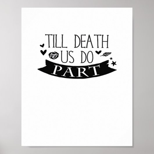 Till Death Do Us Part Huwelijksgeloften Classic Poster (Voorkant)