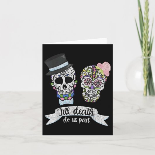Till Death Do Us Part Shirt Sugar Skull Wedding BR Kaart (Voorkant)