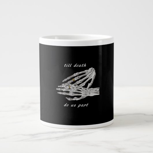 Till Death Do Us Part Skeleton Hands Quote (zwart) Grote Koffiekop (Voorkant)