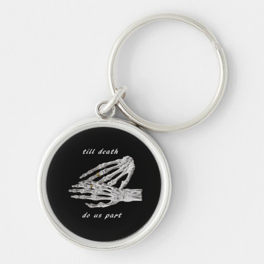 Till Death Do Us Part Skeleton Hands Quote (zwart) Sleutelhanger (Voorkant)