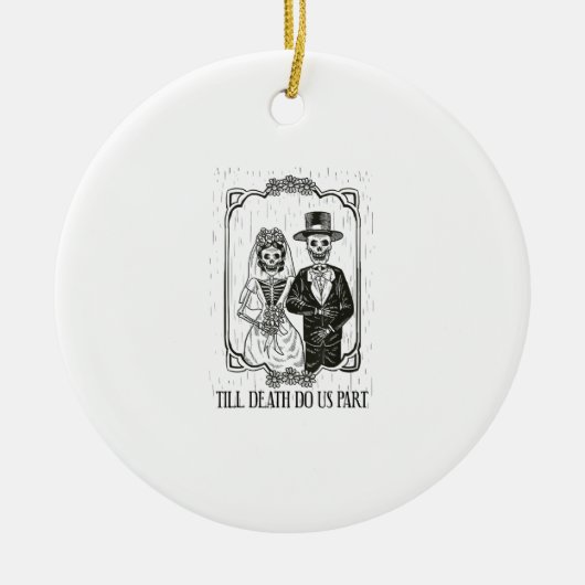 Till Death Do Us Part Skeleton Wedding Paar Keramisch Ornament (Voorkant)