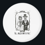Till Death Do Us Part Skeleton Wedding Paar Magneet<br><div class="desc">Till Death Do Us Part Skeleton Wedding Couple - Een spookachtig mooi bruidspaar ontwerp perfect voor gotische vieringen. Eeuwige toewijding met een vleugje duistere humor. Ideaal voor bruiloften,  spookachtige verjaardagen of Halloween-liefhebbers.</div>