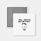Till Death Do Us Part Sloth Classic Design Magneet (Voorkant / Achterkant)