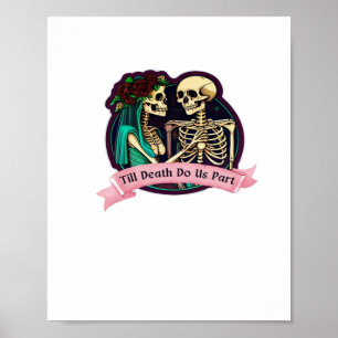 Till Death Do Us Part Valentijn Art - Spooky Schat Poster