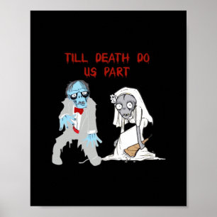 Till Death Do Us Part Zombie Huwelijk Halloween Co Poster