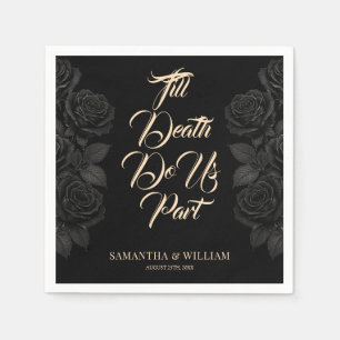 Till Death Do Us Part Zwarte Roos bruiloft Servet