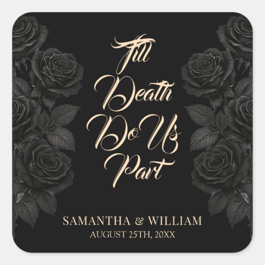 Till Death Do Us Part Zwarte Rozen bruiloft Vierkante Sticker (Voorkant)