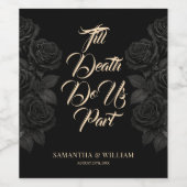 Till Death Do Us Part Zwarte Rozen bruiloft Wijn Etiket (Enkel label)
