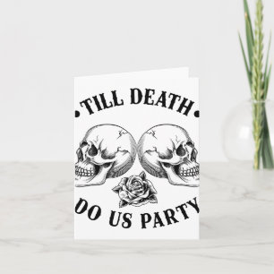 Till Death Do US Party 2025 Skeleton Skull Bride S Kaart