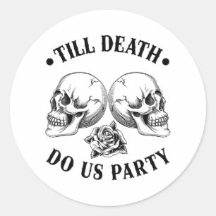Till Death Do US Party 2025 Skeleton Skull Bride S Ronde Sticker
