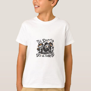 Till Death Do Us Party beroemd gemaakt door DJ Gri T-shirt