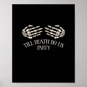 Till Death Do Us Party beroemd gemaakt door Hallow Poster