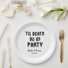 Till Death Do Us Party Custom Trouwpapier Borden Papieren Bordje