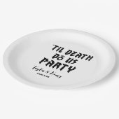 Till Death Do Us Party Custom Trouwpapier Borden Papieren Bordje (Gekanteld)