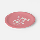 Till Death Do Us Party Custom Trouwpapier Borden Papieren Bordje (Gekanteld)