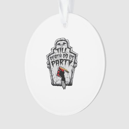 Till Death Do Us Party Halloween Classic Style Ornament (voorkant)