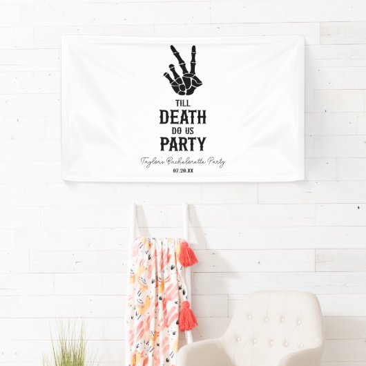 Till Death Do US Party Skeleton Bachelorette Party Spandoek (Insitu)
