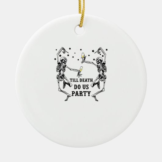 Till Death Do Us Party Skeleton Bruidsmeisje Keramisch Ornament (Voorkant)