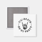 Till Death Do US Party Skeleton Hand Gothic Bachel Magneet (Voorkant / Achterkant)