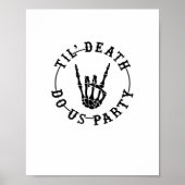 Till Death Do US Party Skeleton Hand Gothic Bachel Poster (Voorkant)