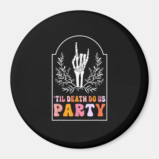 Till Death Do Us Party Skeleton Retro Groovy Bache Magneet (Voorkant)