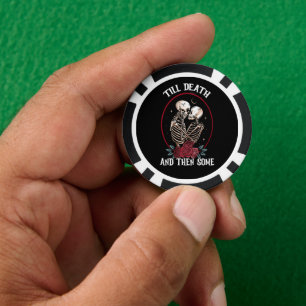 'Till Death Poker Chips