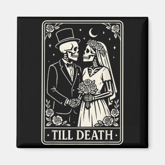 Till Death Skeleton Love Couples Gothic Wedding Br Magneet