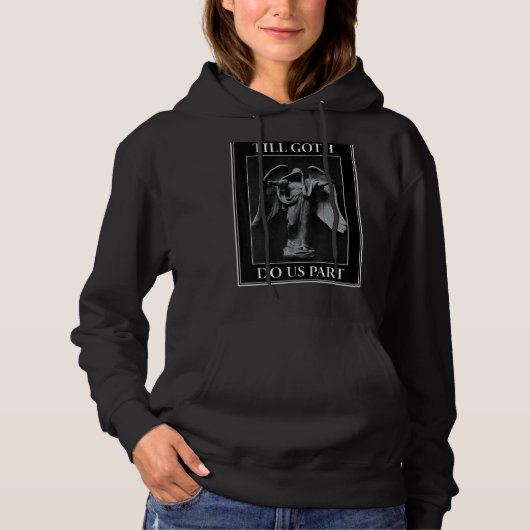Till Gothic Do us Part Romantisch & Dark Gothic An Hoodie (Voorkant)