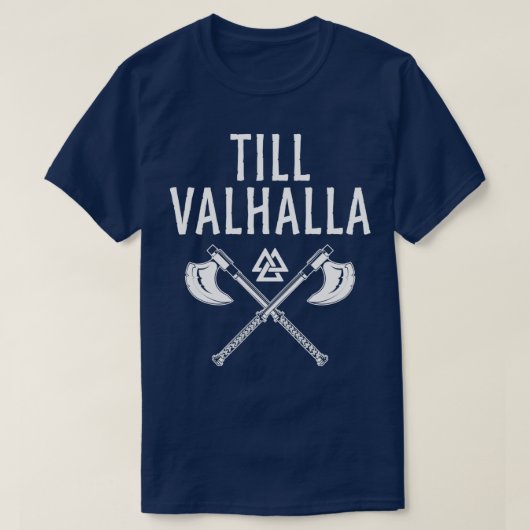 Till Valhalla Viking Norse Fan Gift T-shirt (Design voorkant)