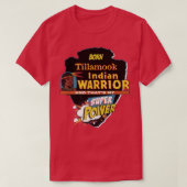 Tillamook Native American Indian Born with Super P T-shirt (Design voorkant)