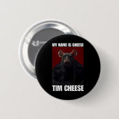 Tim Cheese - Brainrot Meme Ronde Button 5,7 Cm (Voorkant /achterkant)