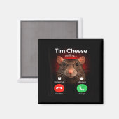 Tim Cheese is Calling Grappige Gen Z-hersenrotmeme Magneet (Voorkant / Achterkant)