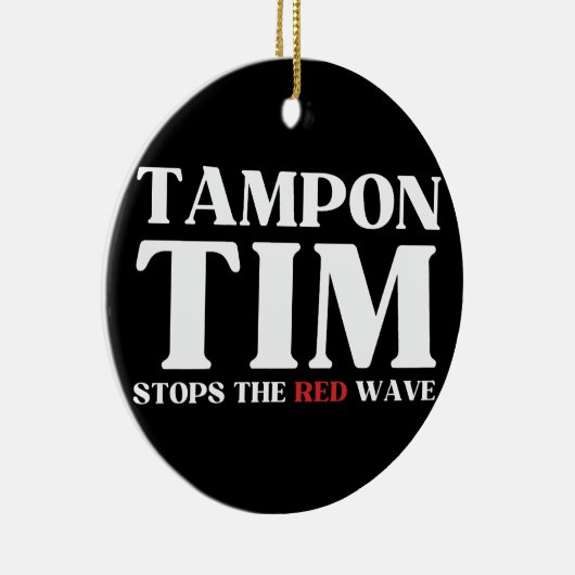 Tim Tampon stopt met Red Wave-Tim Walz 2024 Keramisch Ornament (Rechts)