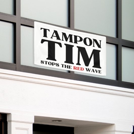 Tim Tampon stopt met Red Wave-Tim Walz 2024 Spandoek (Buitenkant Gebouw)