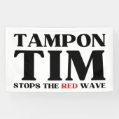 Tim Tampon stopt met Red Wave-Tim Walz 2024 Spandoek (Horizontaal)