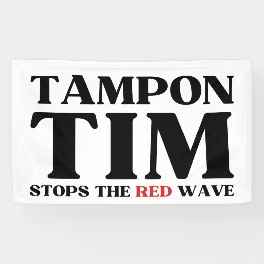 Tim Tampon stopt met Red Wave-Tim Walz 2024 Spandoek (Horizontaal)