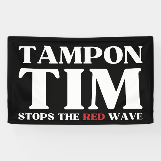 Tim Tampon stopt met Red Wave-Tim Walz 2024 Spandoek (Horizontaal)