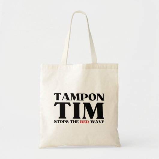 Tim Tampon stopt met Red Wave-Tim Walz 2024 Tote Bag (Voorkant)