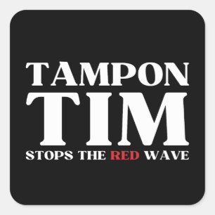 Tim Tampon stopt met Red Wave-Tim Walz 2024 Vierkante Sticker