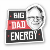 Tim Walz Big Dad Energy Sticker (Voorkant)