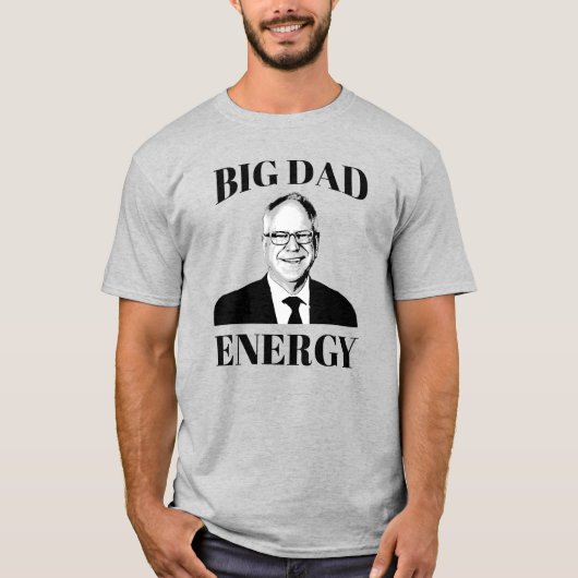Tim Walz Big Dad Energy T-shirt (Voorkant)