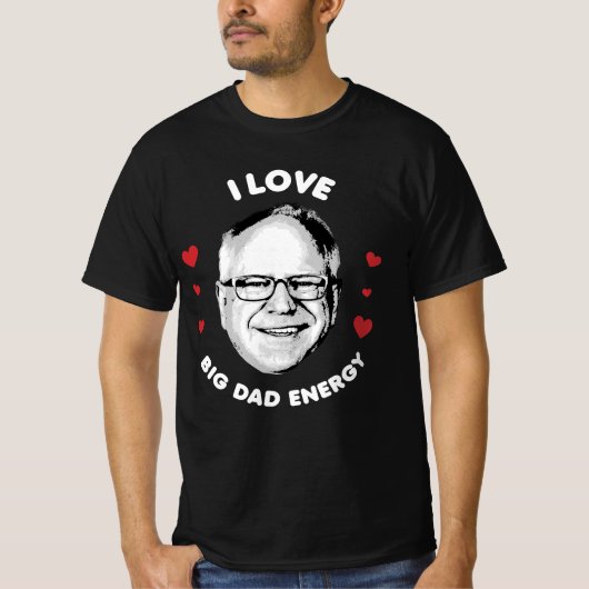 Tim Walz Big Dad Energy T-shirt (Voorkant)