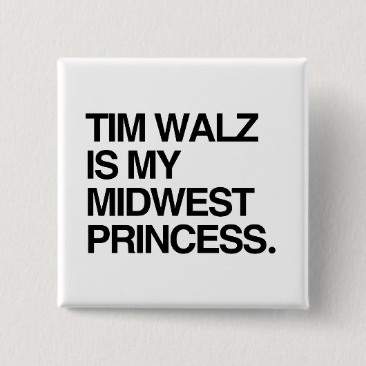 Tim Walz is mijn Midwest prinses Vierkante Button 5,1 Cm (Voorkant)