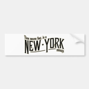 TIme beweegt snel in een minuut van New York Bumpersticker