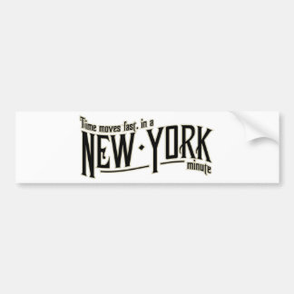 TIme beweegt snel in een minuut van New York Bumpersticker